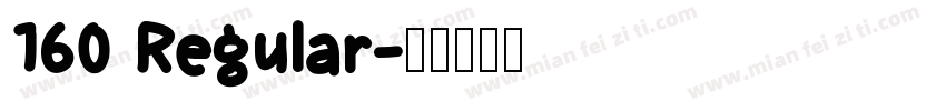 160 Regular字体转换